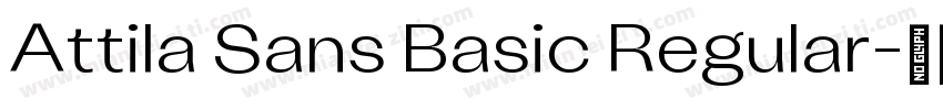 Attila Sans Basic Regular字体转换